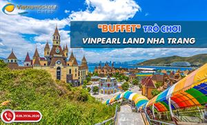 “Buffet” Trò Chơi – Vinpearl Land Nha Trang