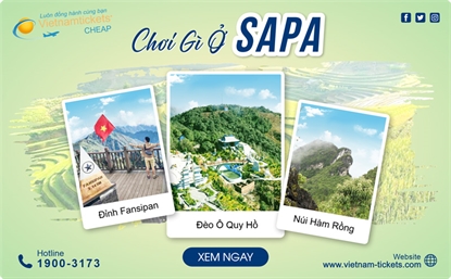 Chơi gì ở Sapa? 25 địa điểm du lịch đẹp say đắm lòng người