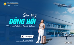 Tất tần tật về Sân bay Đồng Hới - Cổng trời Quảng Bình trứ danh